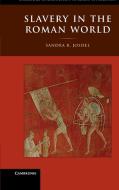 Slavery in the Roman World di Sandra R. Joshel edito da Cambridge University Press