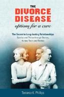 The Divorce Disease di Terrance K Phillips edito da iUniverse