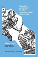 Complex/Archetype/Symbol in the Psychology of C.G. Jung di Jolande Jacobi edito da Princeton University Press