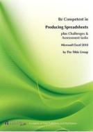 Be Competent in Producing Spreadsheets: Microsoft Excel 2010 edito da Tilde University Press