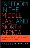 Freedom in the Middle East and North Africa di Freedom House, House Freedom House edito da Rowman & Littlefield Publishers, Inc.