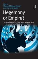 Hegemony or Empire? di David Grondin edito da Taylor & Francis Ltd