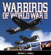 Warbirds World War 2 di Ethell edito da Motorbooks International