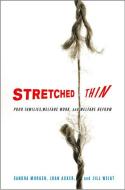 Stretched Thin di Sandra Morgen, Joan Acker, Jill Weigt edito da Cornell University Press