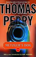 Metzger's Dog di Thomas Perry edito da RANDOM HOUSE
