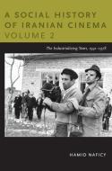 A Social History of Iranian Cinema, Volume 2 di Hamid Naficy edito da Duke University Press Books