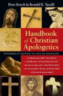 Handbook of Christian Apologetics di Peter Kreeft, Ronald K. Tacelli edito da INTER VARSITY PR