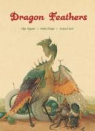 Dragon Feathers di Arnica Esterl edito da Floris Books