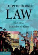 International Law di Malcolm N. Shaw edito da Cambridge University Press