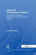 Faith and Philosophical Analysis di Harriet A. Harris edito da Taylor & Francis Ltd