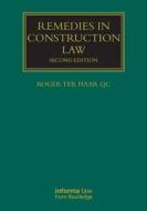 Remedies in Construction Law di Roger ter Haar edito da Taylor & Francis Ltd