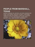 People From Marshall, Texas: George Fore di Books Llc edito da Books LLC, Wiki Series
