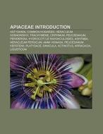 Apiaceae Introduction di Source Wikipedia edito da Books LLC, Reference Series