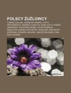 Polscy Zuzlowcy: Tomasz Gollob, Jaroslaw di R. D. O. Wikipedia edito da Books LLC, Wiki Series