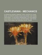 Castlevania - Mechanics: Alternative Mod di Source Wikia edito da Books LLC, Wiki Series