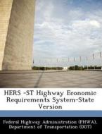 Hers -st Highway Economic Requirements System-state Version edito da Bibliogov