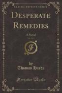 Desperate Remedies, Vol. 2 Of 3 di Thomas Hardy edito da Forgotten Books
