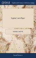 Legion's New Paper di Daniel Defoe edito da Gale Ecco, Print Editions