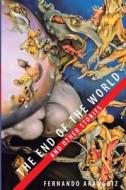 The end of the world and other stories di Fernando Aranguiz edito da Lulu.com
