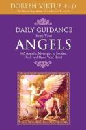 Daily Guidance from Your Angels di Doreen Virtue edito da Hay House
