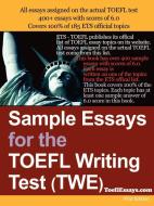 Sample Essays for the TOEFL Writing Test (Twe) di Anonymous edito da Lulu.com
