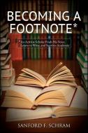 Becoming a Footnote di Sanford F. Schram edito da State University Press of New York (SUNY)