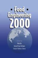Food Engineering 2000 di Pedro Fito, Enrique Ortega-Rodriguez edito da Springer US
