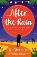 After the Rain di Jo Watson edito da Headline Publishing Group