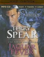 Jaguar Fever di Terry Spear edito da Audible Studios on Brilliance