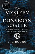 The Mystery At Dunvegan Castle di T. L. Huchu edito da Pan Macmillan