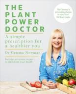 The Plant Power Doctor di Dr Dr Gemma Newman edito da Ebury Publishing