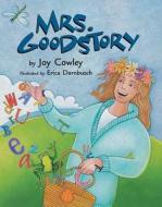 Mrs. Goodstory di Joy Cowley edito da Boyds Mills Press