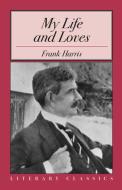 My Life and Loves di Frank Harris edito da Prometheus Books