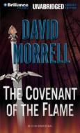 The Covenant of the Flame di David Morrell edito da Brilliance Audio