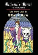 Cathedral of Horror and Other Stories di Arthur J. Burks edito da Ramble House