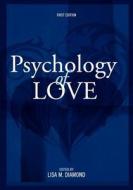 Psychology of Love (First Edition) edito da UNIV READERS