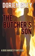 The Butcher's Son (A Dick Hardesty Mystery, #1) di Dorien Grey edito da Untreed Reads Publishing