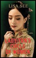 Lady Tan's Circle of Women di Lisa See edito da CTR POINT PUB (ME)