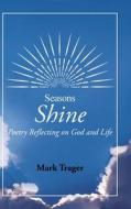 Seasons di Mark Trager edito da Christian Faith Publishing, Inc