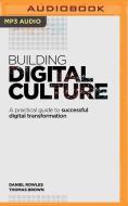 Building Digital Culture di DANIEL BROWN edito da Brilliance Audio