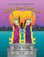 The Magical Adventures Of Katinka & Darinka di Orlando Kathryn Orlando, Chaffin Dawn Marie Chaffin edito da Authorhouse