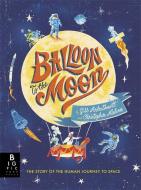 Balloon To The Moon di Gill Arbuthnott edito da Templar Publishing