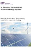 AI for Power Electronics and Renewable Energy Systems di Frede Blaabjerg, Weihao Hu, Gouzhou Zhang, Zhenyuan Zhang, Sayed Abulanwar edito da Institution of Engineering & Technology