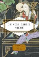 Chinese Erotic Poems di Everyman edito da Everyman