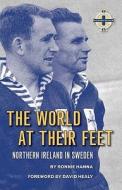 The World At Their Feet di Ronnie Hanna edito da Sportsbooks Ltd