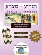 Bar/Bat Mitzvah Survival Guides: Tazriyah-Metzora (Weekdays & Shabbat PM) di Elliott Michaelson Majs edito da Adventure Judaism Classroom Solutions, Inc.