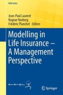 Modelling in Life Insurance - A Management Perspective edito da Springer-Verlag GmbH