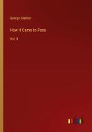 How it Came to Pass di George Skelton edito da Outlook Verlag