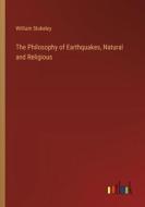 The Philosophy of Earthquakes, Natural and Religious di William Stukeley edito da Outlook Verlag