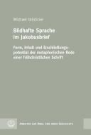 Bildhafte Sprache im Jakobusbrief di Michael Glöckner edito da Evangelische Verlagsansta